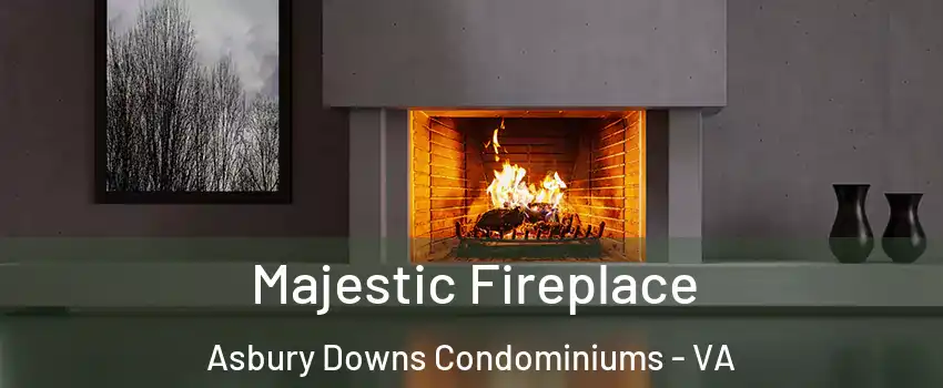 Majestic Fireplace Asbury Downs Condominiums - VA