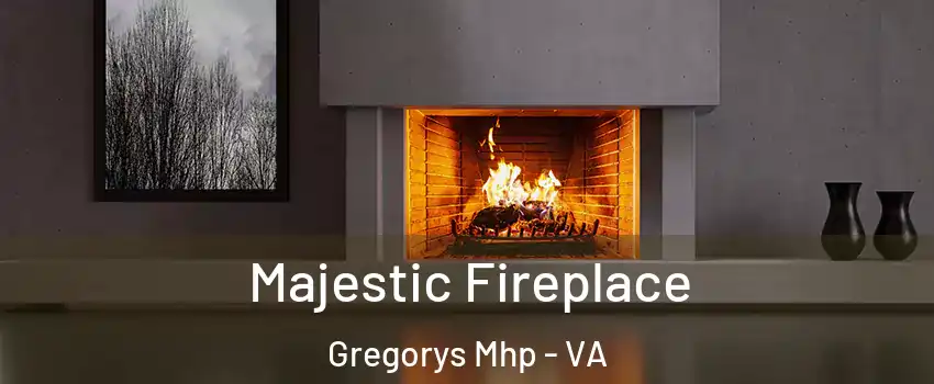 Majestic Fireplace Gregorys Mhp - VA