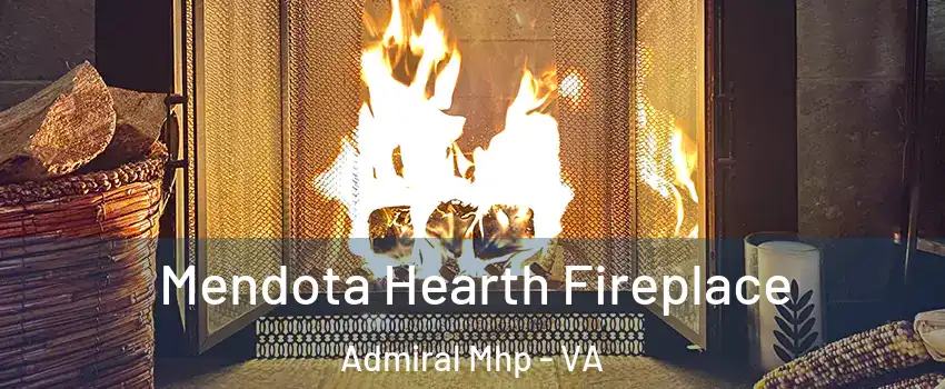 Mendota Hearth Fireplace Admiral Mhp - VA