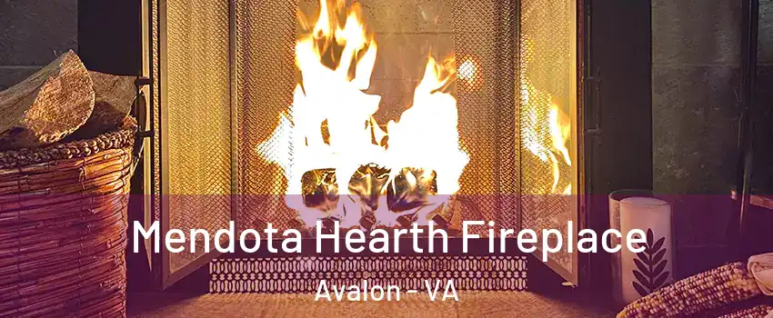 Mendota Hearth Fireplace Avalon - VA