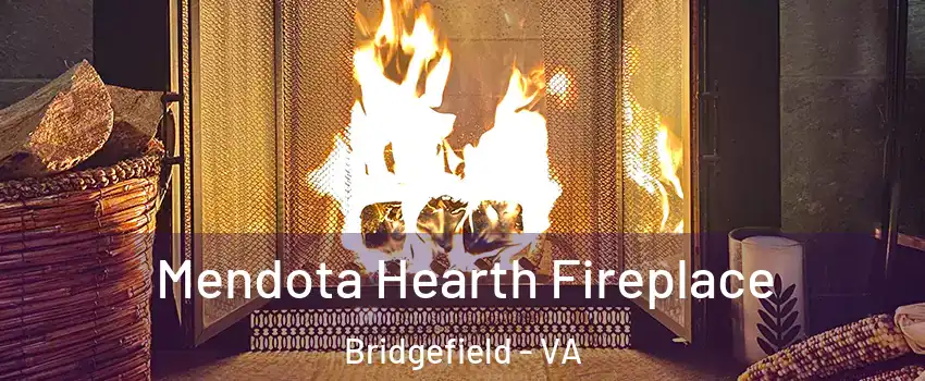 Mendota Hearth Fireplace Bridgefield - VA