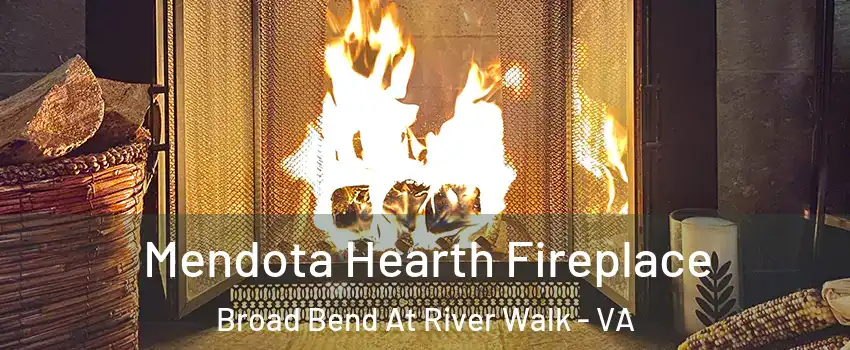 Mendota Hearth Fireplace Broad Bend At River Walk - VA