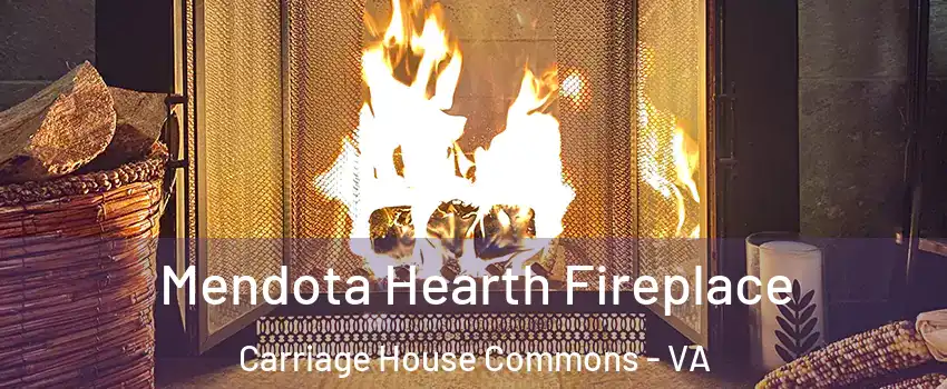 Mendota Hearth Fireplace Carriage House Commons - VA