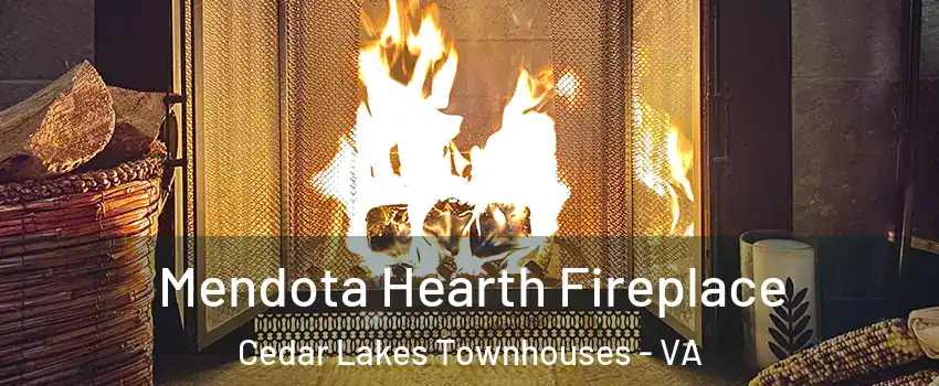 Mendota Hearth Fireplace Cedar Lakes Townhouses - VA