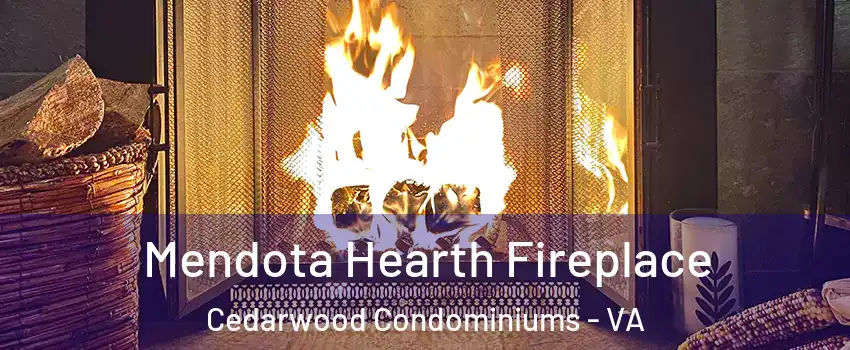 Mendota Hearth Fireplace Cedarwood Condominiums - VA