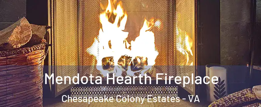 Mendota Hearth Fireplace Chesapeake Colony Estates - VA