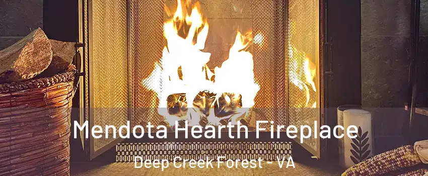 Mendota Hearth Fireplace Deep Creek Forest - VA