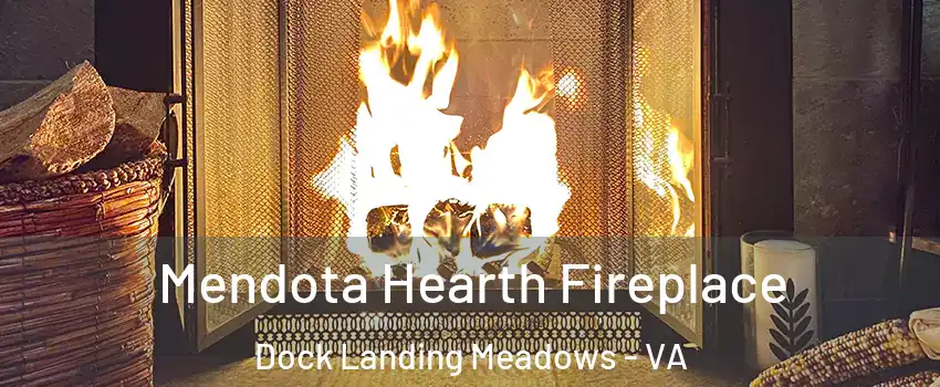 Mendota Hearth Fireplace Dock Landing Meadows - VA