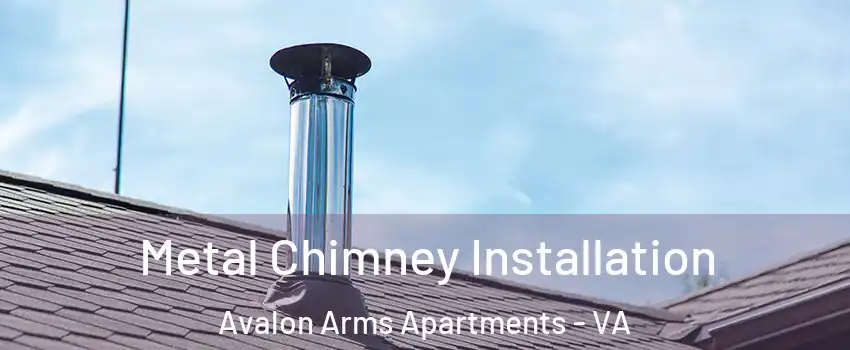 Metal Chimney Installation Avalon Arms Apartments - VA