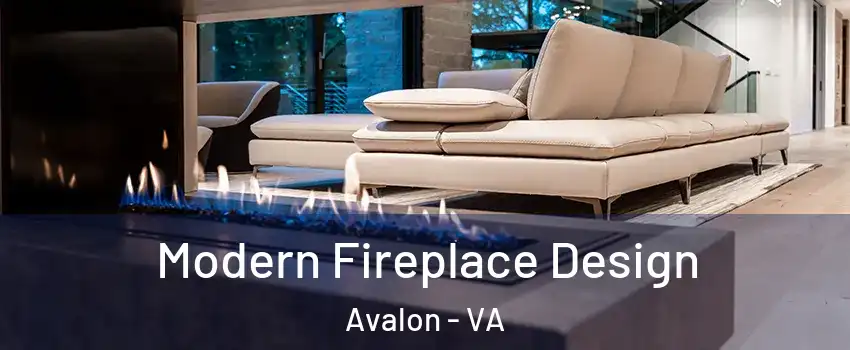 Modern Fireplace Design Avalon - VA
