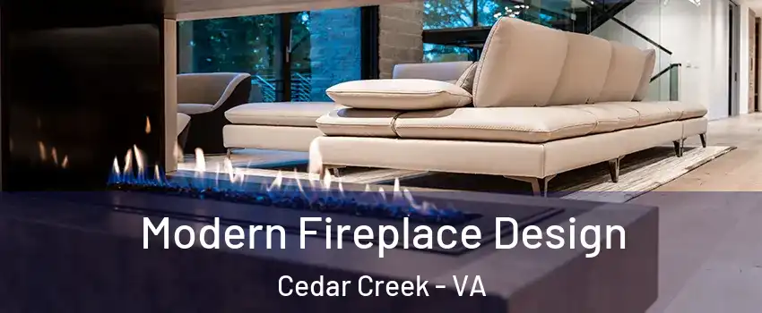 Modern Fireplace Design Cedar Creek - VA