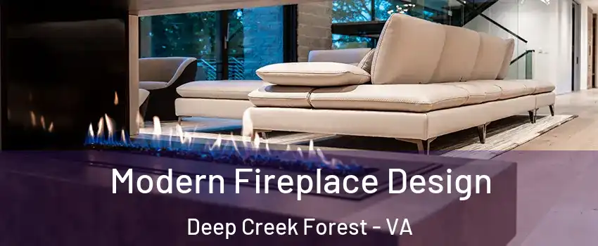 Modern Fireplace Design Deep Creek Forest - VA