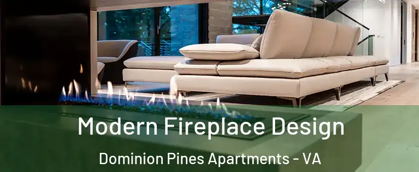 Modern Fireplace Design Dominion Pines Apartments - VA
