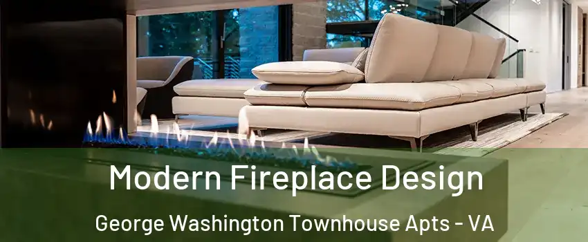 Modern Fireplace Design George Washington Townhouse Apts - VA