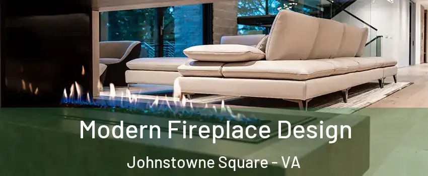 Modern Fireplace Design Johnstowne Square - VA