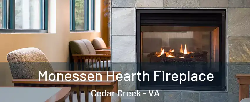 Monessen Hearth Fireplace Cedar Creek - VA
