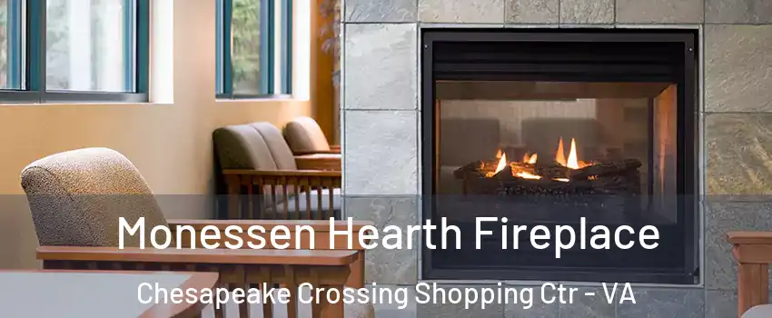 Monessen Hearth Fireplace Chesapeake Crossing Shopping Ctr - VA