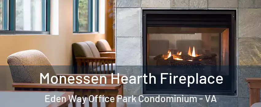Monessen Hearth Fireplace Eden Way Office Park Condominium - VA