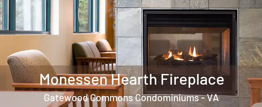 Monessen Hearth Fireplace Gatewood Commons Condominiums - VA