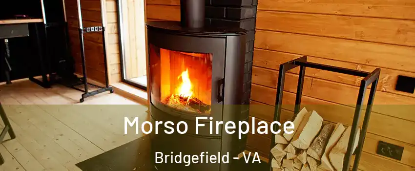 Morso Fireplace Bridgefield - VA
