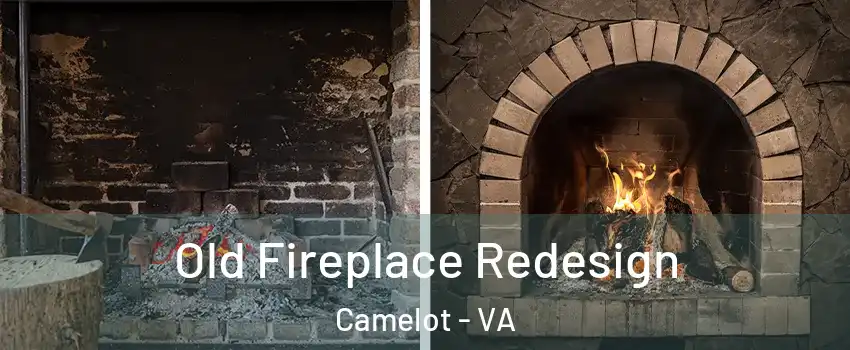 Old Fireplace Redesign Camelot - VA