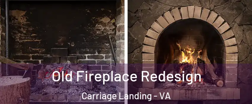 Old Fireplace Redesign Carriage Landing - VA
