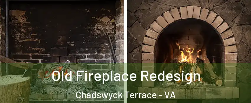 Old Fireplace Redesign Chadswyck Terrace - VA
