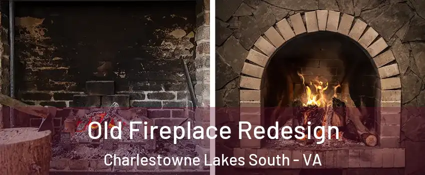 Old Fireplace Redesign Charlestowne Lakes South - VA
