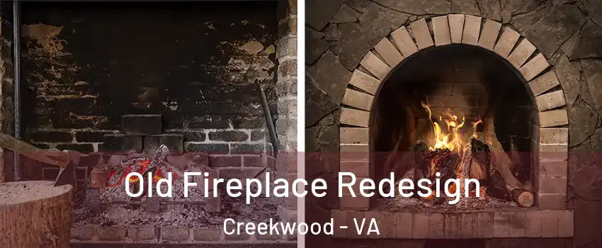 Old Fireplace Redesign Creekwood - VA