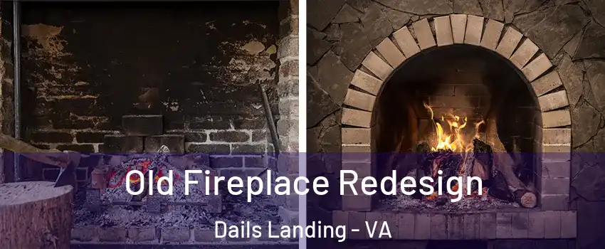 Old Fireplace Redesign Dails Landing - VA