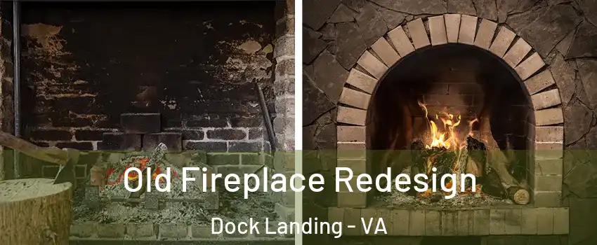 Old Fireplace Redesign Dock Landing - VA