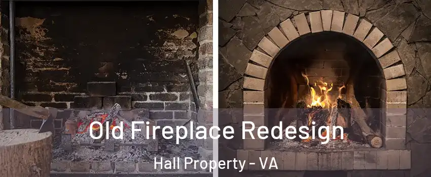 Old Fireplace Redesign Hall Property - VA