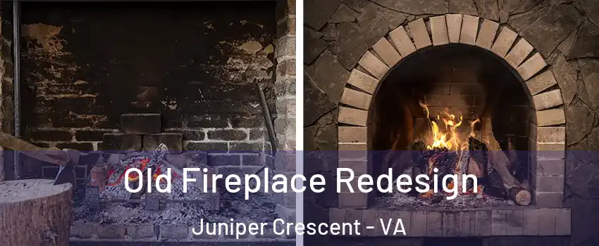 Old Fireplace Redesign Juniper Crescent - VA