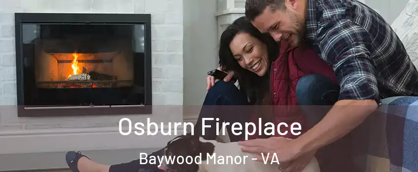 Osburn Fireplace Baywood Manor - VA