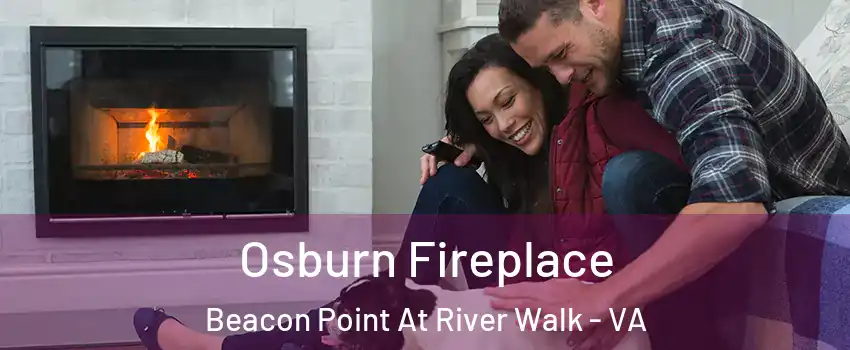 Osburn Fireplace Beacon Point At River Walk - VA
