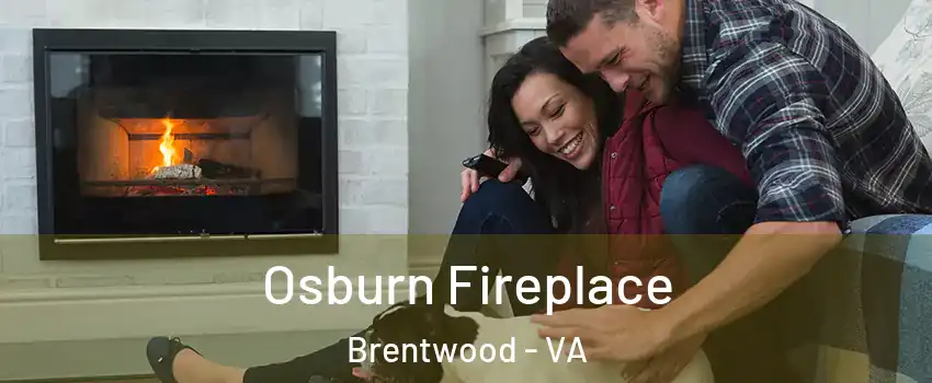 Osburn Fireplace Brentwood - VA