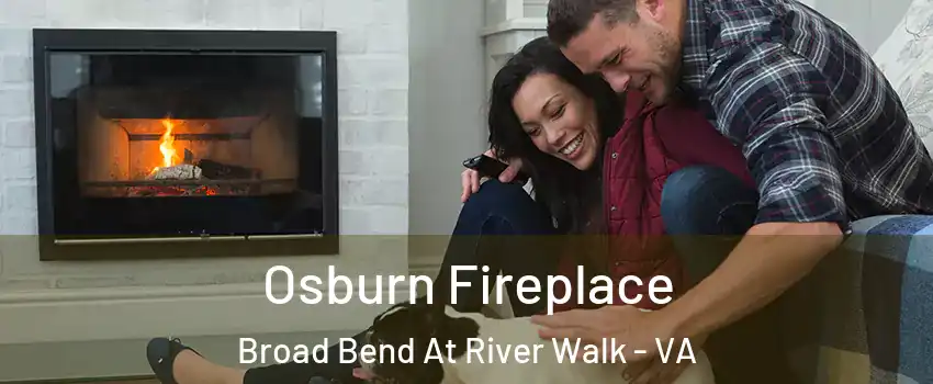 Osburn Fireplace Broad Bend At River Walk - VA