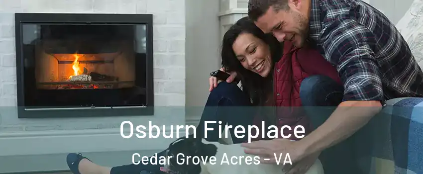 Osburn Fireplace Cedar Grove Acres - VA
