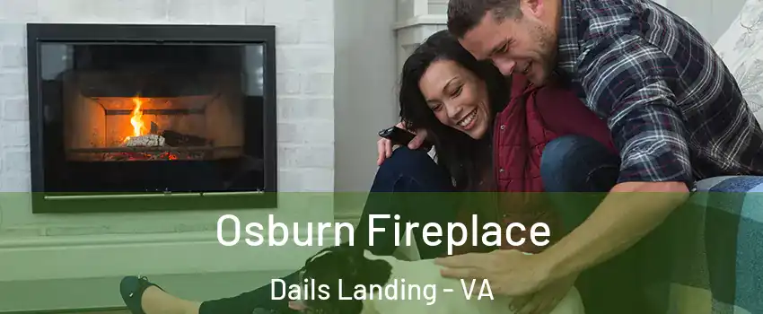 Osburn Fireplace Dails Landing - VA