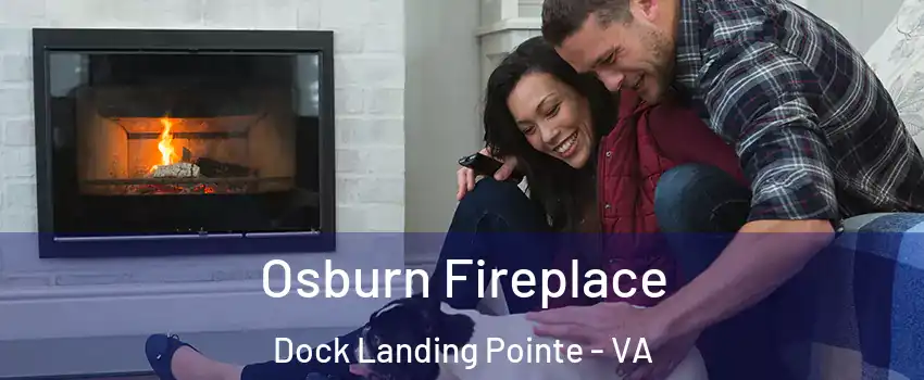 Osburn Fireplace Dock Landing Pointe - VA