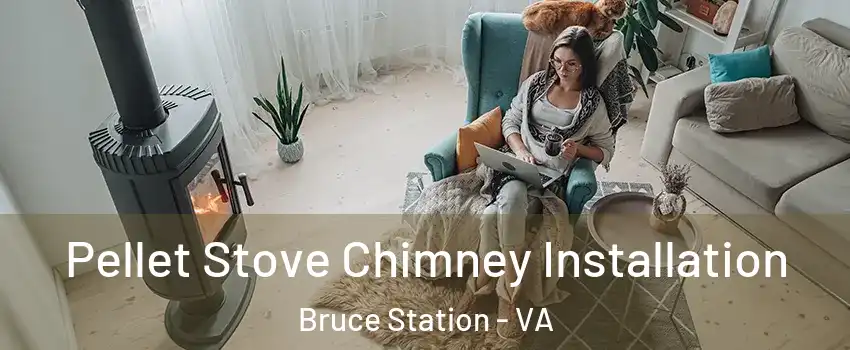 Pellet Stove Chimney Installation Bruce Station - VA