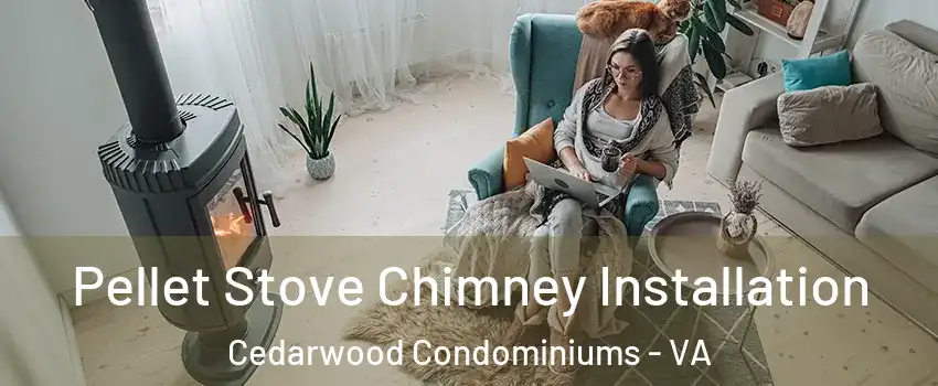 Pellet Stove Chimney Installation Cedarwood Condominiums - VA