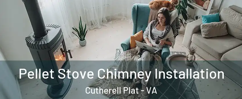 Pellet Stove Chimney Installation Cutherell Plat - VA