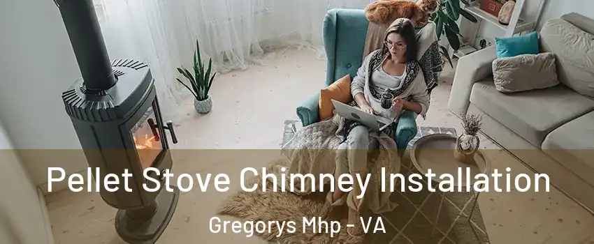 Pellet Stove Chimney Installation Gregorys Mhp - VA