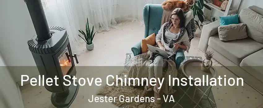 Pellet Stove Chimney Installation Jester Gardens - VA
