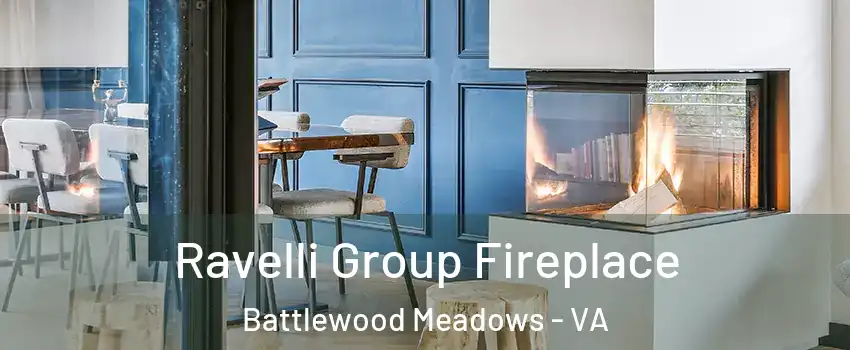 Ravelli Group Fireplace Battlewood Meadows - VA