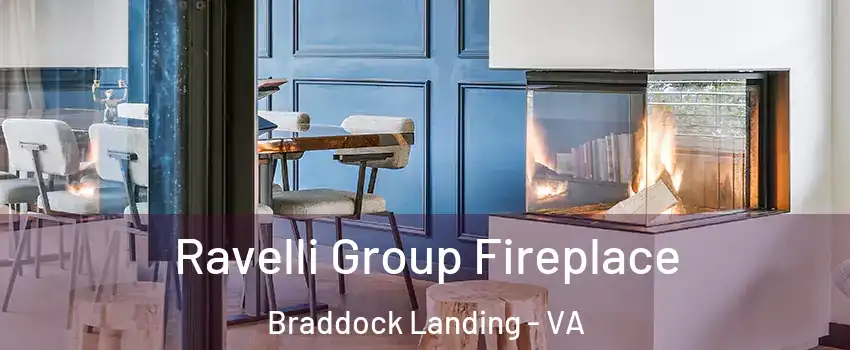 Ravelli Group Fireplace Braddock Landing - VA