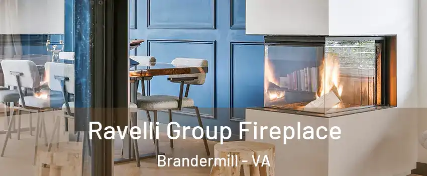 Ravelli Group Fireplace Brandermill - VA