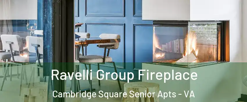 Ravelli Group Fireplace Cambridge Square Senior Apts - VA