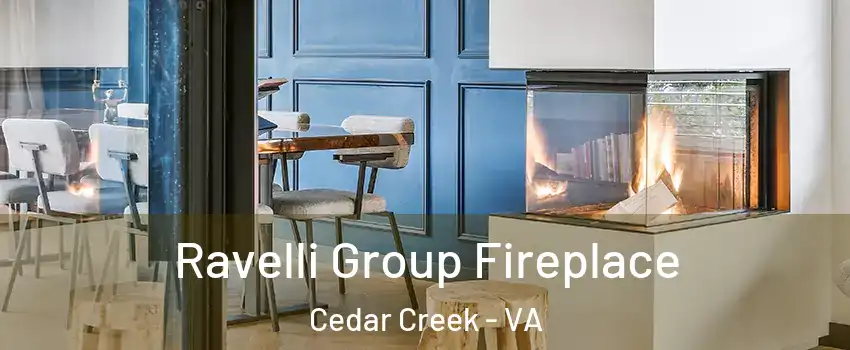Ravelli Group Fireplace Cedar Creek - VA